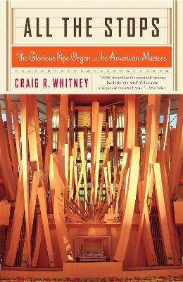 All The Stops - Craig Whitney