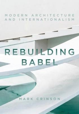 Rebuilding Babel - Mark Crinson