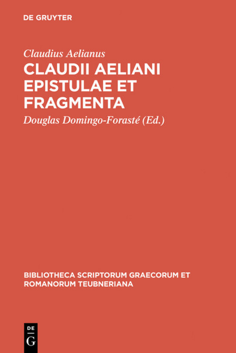 Claudii Aeliani Epistulae et fragmenta - Claudius Aelianus