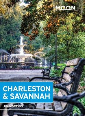 Moon Charleston & Savannah (Seventh Edition) - Jim Morekis