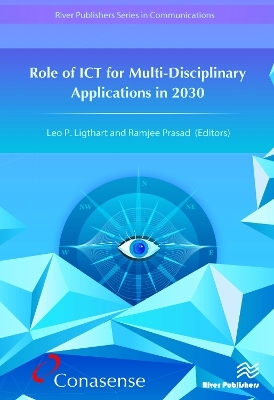 Role of ICT for Multi-Disciplinary Applications in 2030 - 