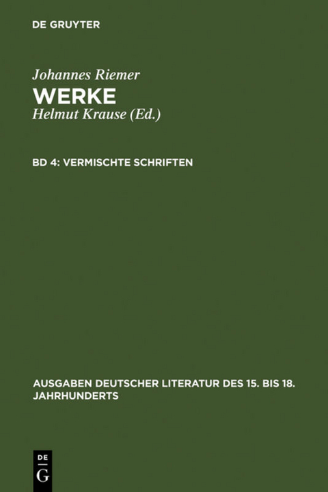 Johannes Riemer: Werke / Vermischte Schriften - Johannes Riemer