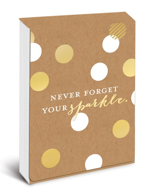 Pocket Notes: Never Forget Your Sparkle – Notizblock im praktischen Taschenformat: Vergiss niemals Dein Funkeln