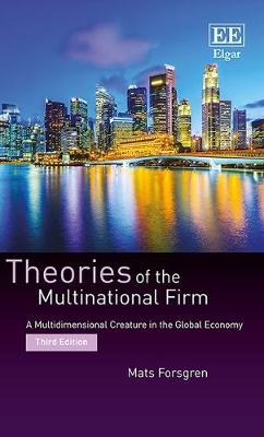 Theories of the Multinational Firm - Mats Forsgren