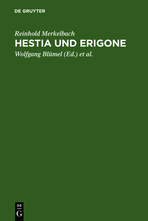 Hestia und Erigone - Reinhold Merkelbach