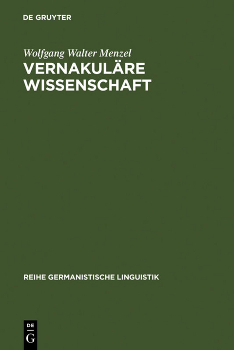 Vernakuläre Wissenschaft - Wolfgang Walter Menzel