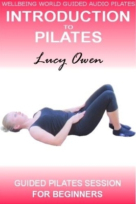 Introduction to Pilates - Lucy Owen