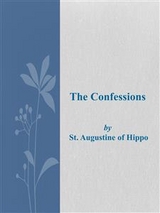 The Confessions - St. Augustine Of Hippo