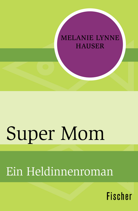 Super Mom - Melanie Lynne Hauser