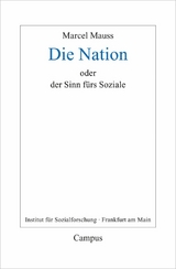 Die Nation oder Der Sinn fürs Soziale -  Marcel Mauss