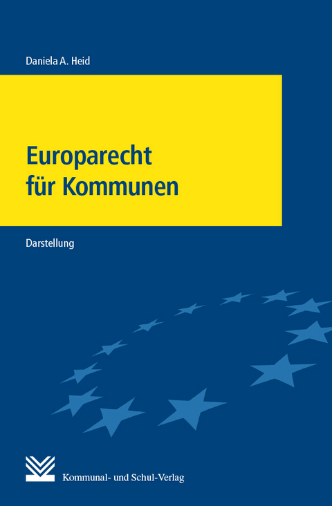 Europarecht für Kommunen - Daniela A. Heid