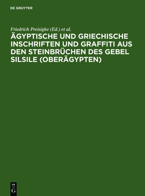 Ägyptische und griechische Inschriften und Graffiti aus den Steinbrüchen des Gebel Silsile (Oberägypten) - 