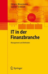 IT in der Finanzbranche - Jürgen Moormann, Günter Schmidt