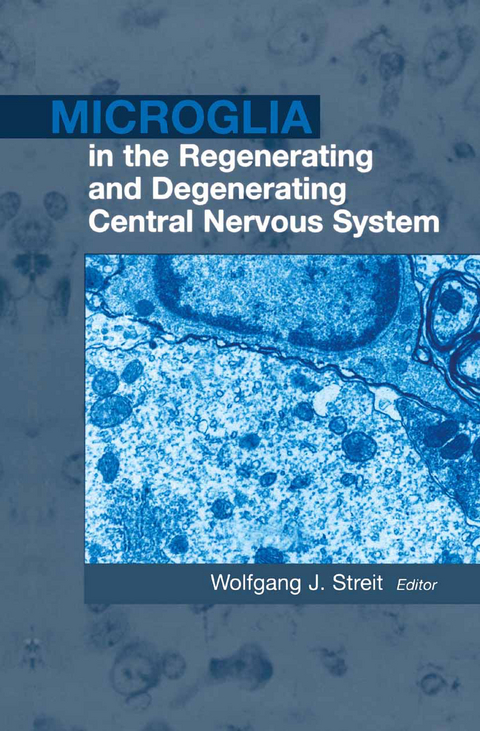 Microglia in the Regenerating and Degenerating Central Nervous System - 