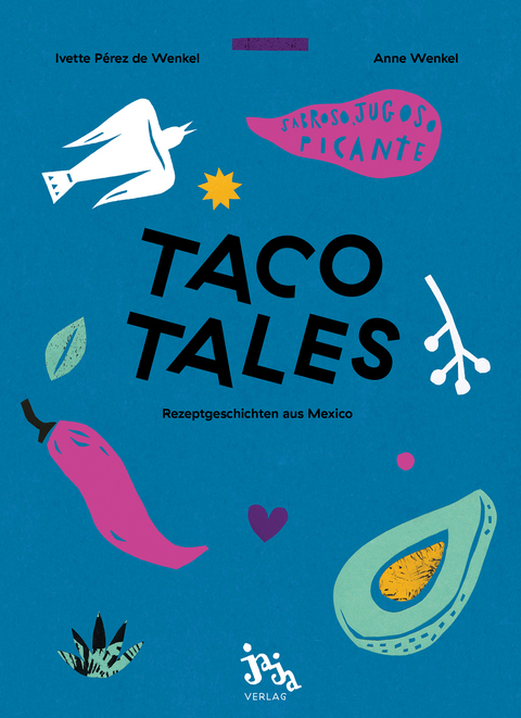 Taco Tales - Ivette Perez de Wenkel