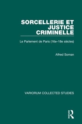 Sorcellerie et justice criminelle - Alfred Soman