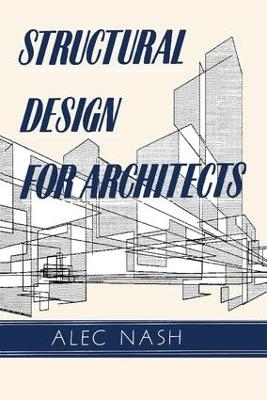 Structural Design for Architects - A Nash