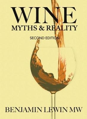 Wine Myths and Reality - Benjamin Lewin