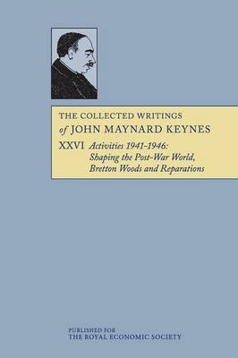 The Collected Writings of John Maynard Keynes - John Maynard Keynes