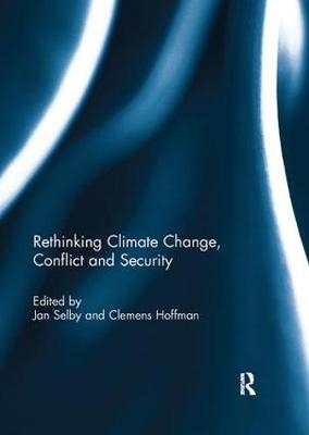 Rethinking Climate Change, Conflict and Security - 