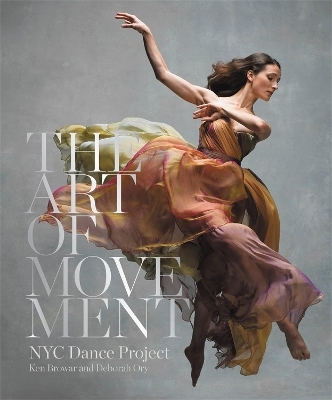 The Art Of Movement - Ken Browar, Deborah Ory