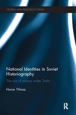 National Identities in Soviet Historiography - Harun Yilmaz