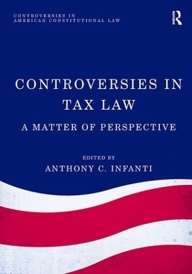 Controversies in Tax Law - Anthony C. Infanti