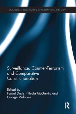 Surveillance, Counter-Terrorism and Comparative Constitutionalism - 