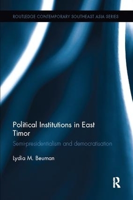 Political Institutions in East Timor - Lydia Beuman
