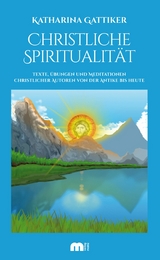 Christliche Spiritualität - Katharina Gattiker