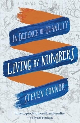 Living by Numbers - Steven Connor