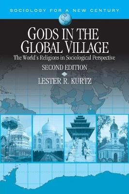 Gods in the Global Village - Lester R. (Ray) Kurtz