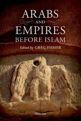 Arabs and Empires before Islam - 