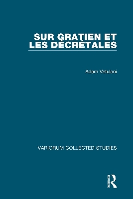 Sur Gratien et les Décrétales - Adam Vetulani, Waclaw Uruszczak