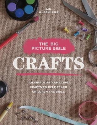 Big Picture Bible Crafts - Gail Schoonmaker