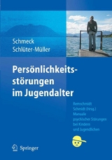 Persönlichkeitsstörungen im Jugendalter -  Klaus Schmeck,  Susanne Schlüter-Müller