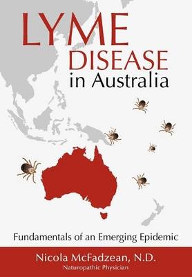 Lyme Disease in Australia - Nicola McFadzean ND