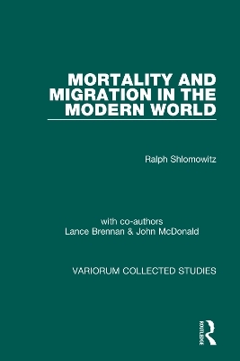 Mortality and Migration in the Modern World - Ralph Shlomowitz