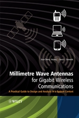 Millimetre Wave Antennas for Gigabit Wireless Communications - Kao-Cheng Huang, David J. Edwards