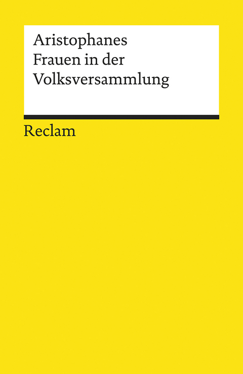 Frauen in der Volksversammlung -  Aristophanes