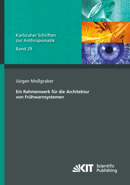 Ein Rahmenwerk für die Architektur von Frühwarnsystemen - Jürgen Moßgraber