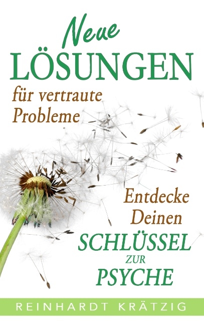 Neue Lösungen für vertraute Probleme - Reinhardt Krätzig
