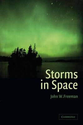 Storms in Space - John W. Freeman