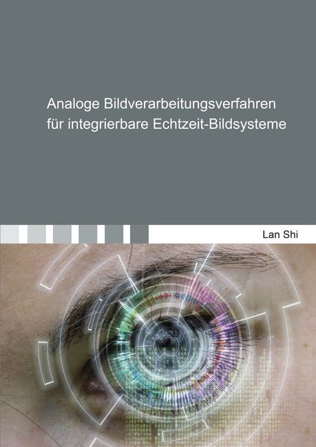 Analoge Bildverarbeitungsverfahren für integrierbare Echtzeit-Bildsysteme - Lan Shi