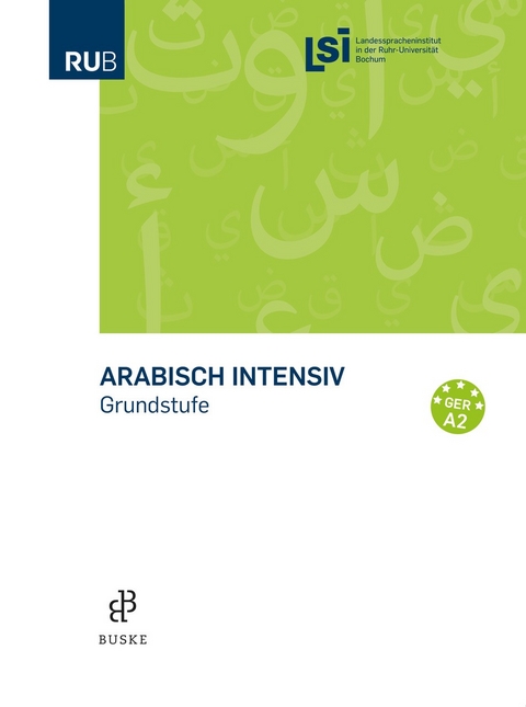 Arabisch intensiv. Grundstufe