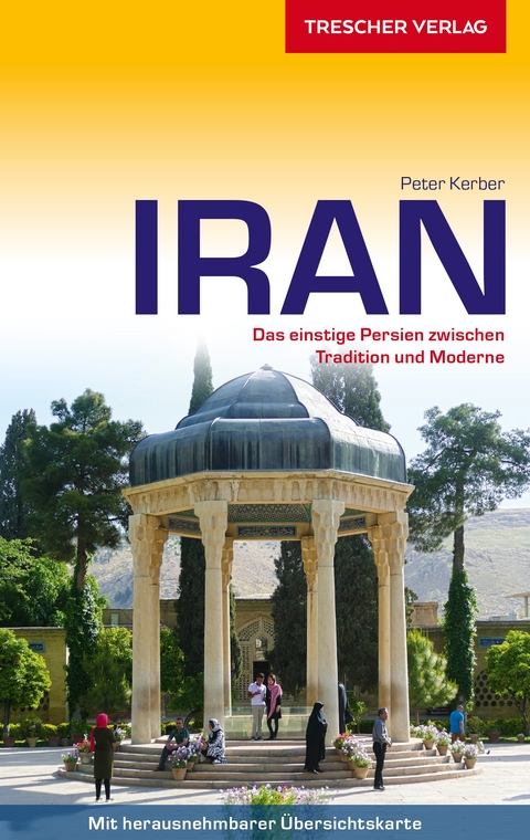 TRESCHER Reiseführer Iran -  Peter Kerber