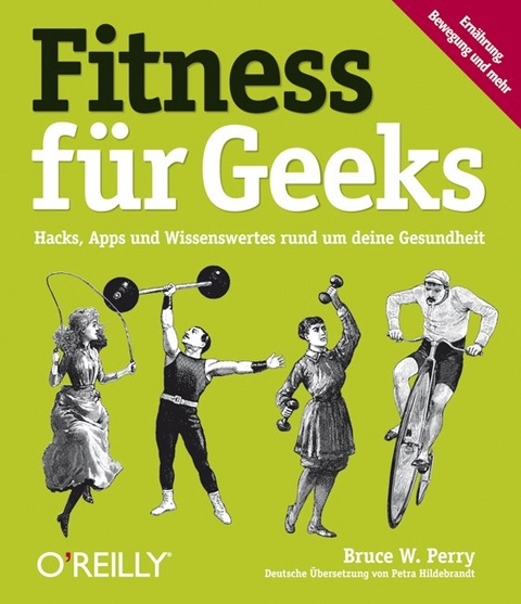 Fitness für Geeks - Bruce W. Perry