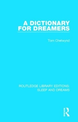 A Dictionary for Dreamers - Tom Chetwynd