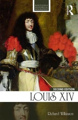 Louis XIV - Richard Wilkinson