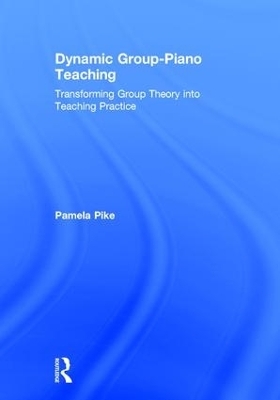 Dynamic Group-Piano Teaching - Pamela Pike